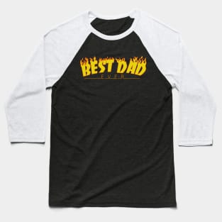 Best Dad Ever Baseball T-Shirt